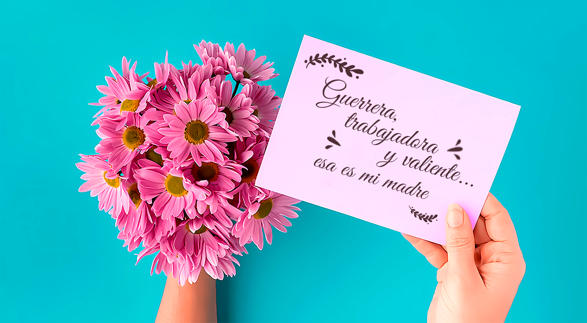 Feliz día de la madre 2023: Frases con diseños originales para enviarle a  mamá