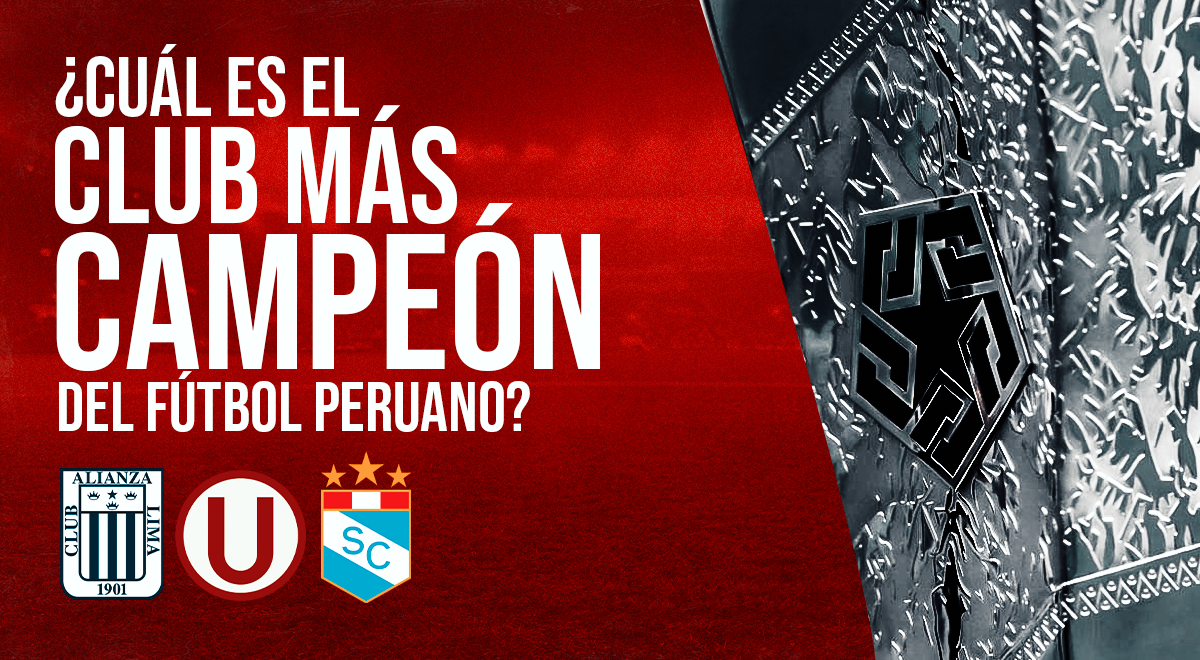 ¿Cuál es el club más campeón del fútbol peruano?