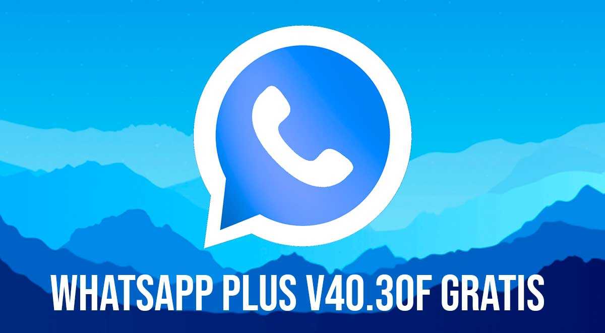 Descargar e instalar WhatsApp Plus V40.30, 03 Febrero